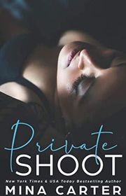 Book cover for "Private Shoot" by Mina Carter
