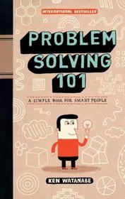 Book cover for "Problem Solving 101" by Ken Watanabe