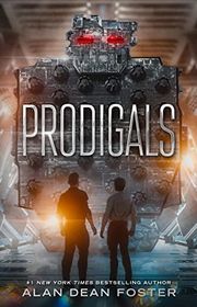Book cover for "Prodigals" by Alan Dean Foster