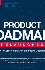 Book cover for "Product Roadmaps Relaunched" by C. Todd Lombardo, Bruce McCarthy, Evan Ryan, Michael Connors