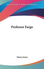 Book cover for "Professor Fargo" by Henry James
