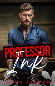 Book cover for "Professor Ink" by Flora Ferrari