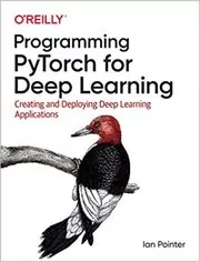 Book cover for "Programming PyTorch for Deep Learning" by Ian Pointer