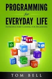 Programming for Everyday Life
