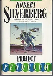 Book cover for "Project Pendulum" by Robert Silverberg