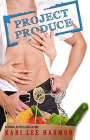 Book cover for "Project Produce" by Kari Lee Townsend