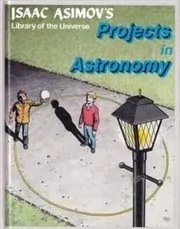 Book cover for "Projects in Astronomy" by Isaac Asimov