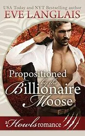 Book cover for "Propositioned by the Billionaire Moose" by Eve Langlais