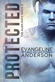 Book cover for "Protected" by Evangeline Anderson