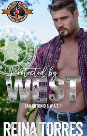 Book cover for "Protected by West" by Reina Torres