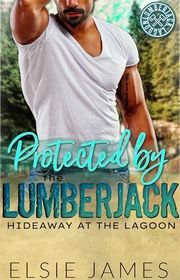 Book cover for "Protected by the Lumberjack"