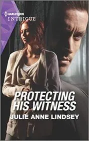 Book cover for "Protecting His Witness" by Julie Anne Lindsey