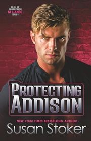Book cover for "Protecting Addison" by Susan Stoker