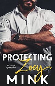 Book cover for "Protecting Zoey"