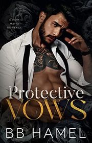 Book cover for "Protective Vows" by BB Hamel