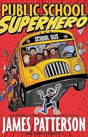Book cover for "Public School Superhero" by James Patterson