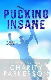 Book cover for "Pucking Insane" by Charity Parkerson