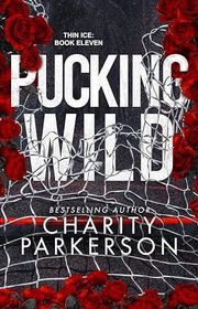 Book cover for "Pucking Wild" by Charity Parkerson