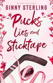Book cover for "Pucks, Lies, and Sticktape" by Ginny Sterling