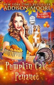 Book cover for "Pumpkin Cake Penance" by Addison Moore