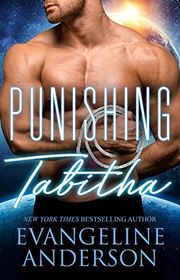 Book cover for "Punishing Tabitha" by Evangeline Anderson