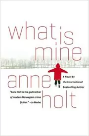 Book cover for "Punishment / What Is Mine" by Anne Holt