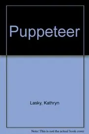Book cover for "Puppeteer" by Kathryn Lasky