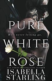 Book cover for "Pure White Rose" by Isabella Starling