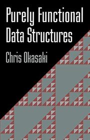 Book cover for "Purely Functional Data Structures" by Chris Okasaki