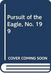 Pursuit of the Eagle