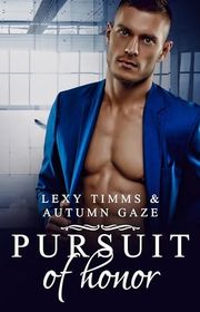 Book cover for "Pursuit of Honor" by Lexy Timms