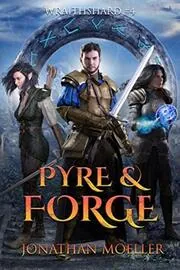 Book cover for "Pyre and Forge" by Jonathan Moeller