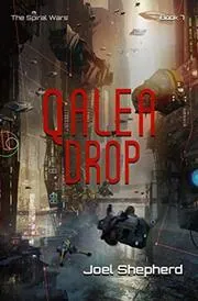 Book cover for "Qalea Drop" by Joel Shepherd