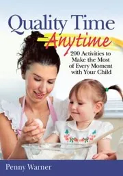 Book cover for "Quality Time Anytime" by Penny Warner