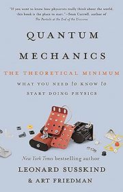 Book cover for "Quantum Mechanics: The Theoretical Minimum" by Leonard Susskind and Art Friedman