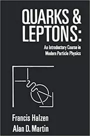 Book cover for "Quarks and Leptons" by Francis Halzen