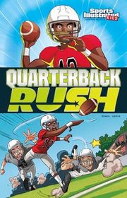 Book cover for "Quarterback Rush" by Carl Bowen