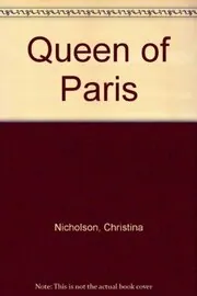 Book cover for "Queen of Paris" by Christopher Nicole