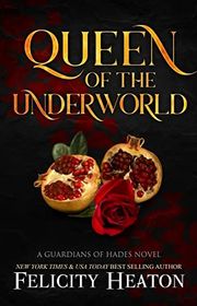 Book cover for "Queen of the Underworld" by Felicity Heaton