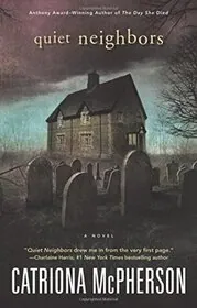 Book cover for "Quiet Neighbors" by Catriona McPherson