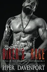 Book cover for "Quieting the Biker's Rage" by Piper Davenport