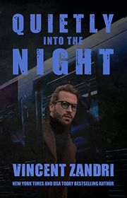 Book cover for "Quietly Into the Night" by Vincent Zandri