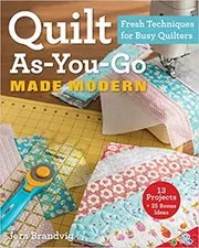 Book cover for "Quilt As-You-Go Made Modern" by Jera Brandvig