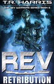 Book cover for "REV: Retribution" by TR Harris