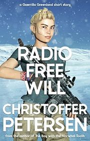 Book cover for "Radio Free Will" by Christoffer Petersen