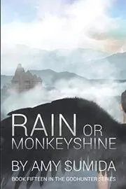 Rain or Monkeyshine