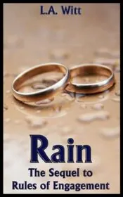 Book cover for "Rain: The Sequel to Rules of Engagement" by LA Witt