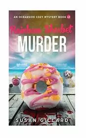 Rainbow Sherbert and Murder