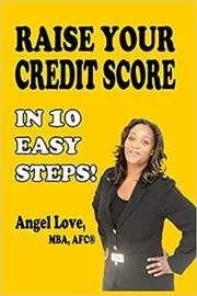 Book cover for "Raise Your Credit Score In 10 Easy Steps!" by Angel Love