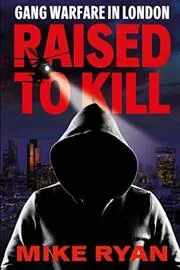 Raised to Kill